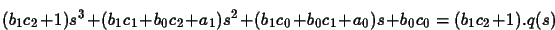 $\displaystyle (b_0 b_1) c_2^2 + (b_0 +a_1 b_1 - a_0 b_0 b_1) c_2 +
(a_1 -p_2 -a_0b_0b_1 +b_0 b_1 p_1 - b_1^2p_0 ) = 0$