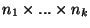 \( n_{1}\times ...\times n_{k} \)