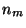 \( n_{m} \)