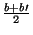 \( \frac{b+b\prime }{2} \)