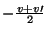 \( -\frac{v+v\prime }{2} \)