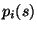 \( p_{i}(s) \)