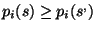 \( p_{i}(s)\geq p_{i}(s^{,}) \)